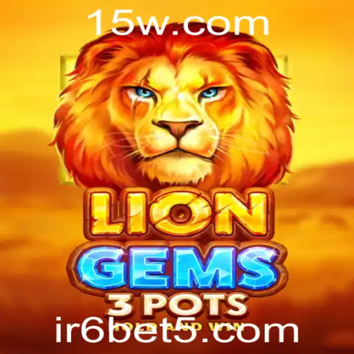 Descubra o Empolgante Mundo de LionGems3pots com ir6bet